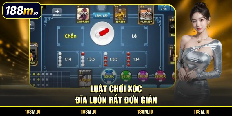 Luật chơi xóc đĩa luôn rất đơn giản