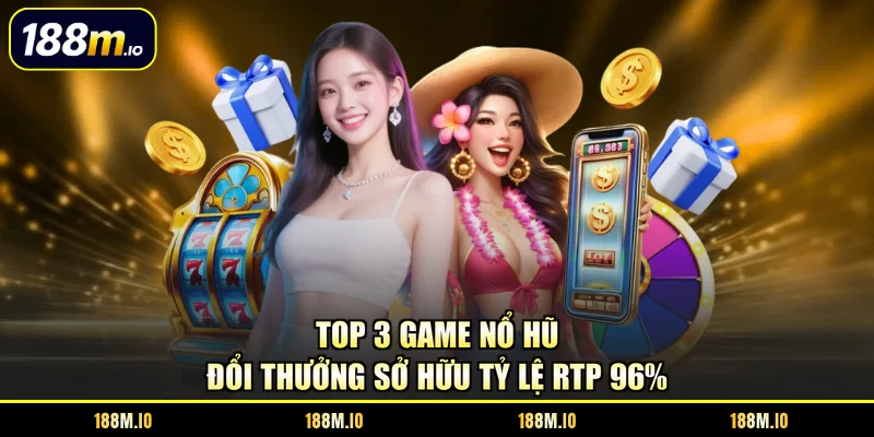 Game nổ hũ đổi thưởng
